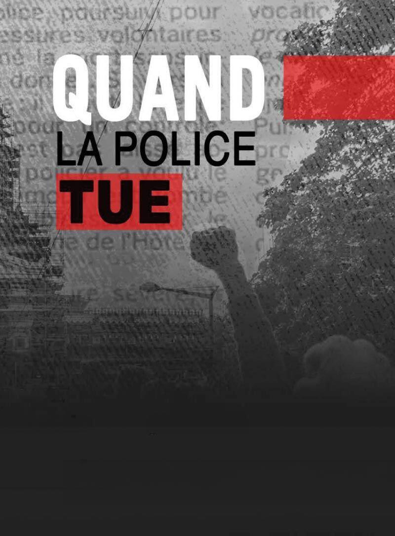 Quand La Police Tue, documentaire de Cécile Guypen, 2023.